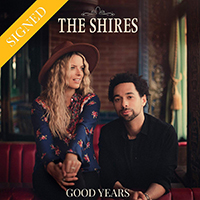  Signed Albums VINYL - Signed The Shires - Good Years VINYL
